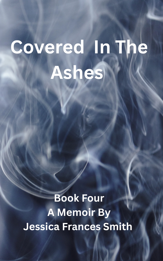 Covered In The Ashes